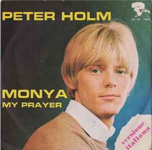 Peter Holm: Monia - Vinile 7''