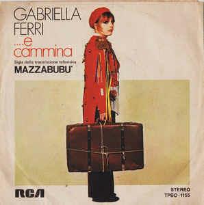 ...E Cammina - Vinile 7'' di Gabriella Ferri