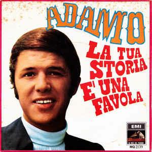 La Tua Storia È Una Favola - Vinile 7'' di Adamo