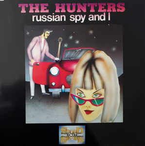Russian Spy And I - Vinile LP di Hunters