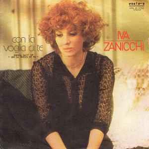 Con La Voglia Di Te - Vinile 7'' di Iva Zanicchi
