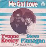 Yvonne Keeley / Steve Flanagan: We Got Love