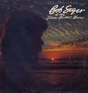 The Distance - Vinile LP di Bob Seger and the Silver Bullet Band