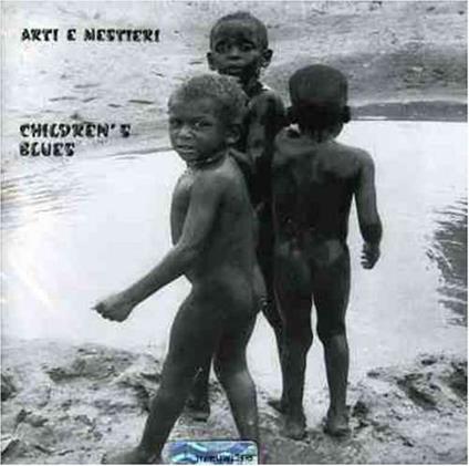 Children's Blues - Vinile LP di Arti & Mestieri