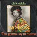 Olele-Lelela / I'm Gonna Say To Mama