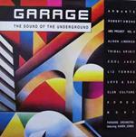 Garage - The Sound Of The Underground
