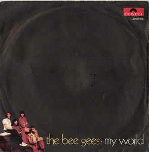My World - Vinile 7'' di Bee Gees