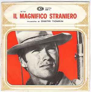 Il Magnifico Straniero (Colonna Sonora) - Vinile 7'' di Dimitri Tiomkin