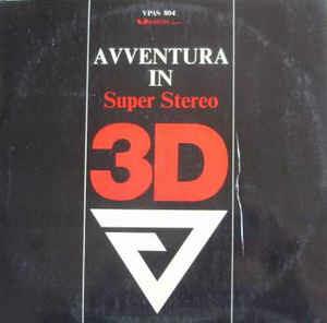 Avventura In Super Stereo Tridimensionale - Vinile LP