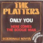 Only You / Here Comes The Boogie Man
