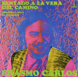 Sentado A La Vera Del Camino - Vinile 7'' di Erasmo Carlos