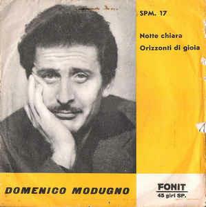 Notte Chiara / Orizzonti Di Gioia - Vinile 7'' di Domenico Modugno