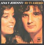 Ana Y Johnny: Io Ti Amerò