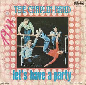 Let's Have A Party - Vinile 7'' di The Chaplin Band