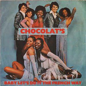 Baby Let's Do It The French Way - Vinile 7'' di Chocolat's