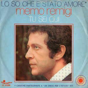 Lo So Che E' Stato Amore / Tu Sei Qui - Vinile 7'' di Memo Remigi
