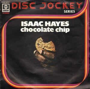 Chocolate Chip - Vinile 7'' di Isaac Hayes