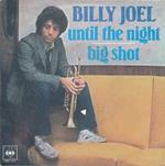 Until The Night / Big Shot