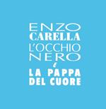 L' Occhio Nero E La Pappa Del Cuore