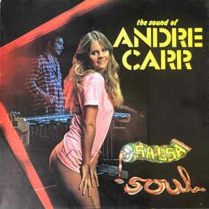 Salsa Soul - The Sound Of Andre Carr - Vinile LP di André Carr