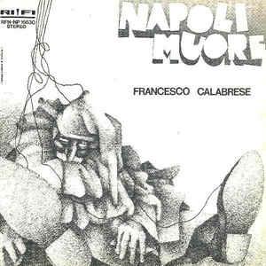 Napoli Muore - Vinile 7'' di Francesco Calabrese