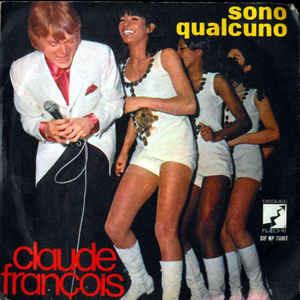Sono Qualcuno - Vinile 7'' di Claude François