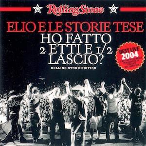 Ho Fatto 2 Etti E 1/2, Lascio? Rolling Stone Edition - CD Audio di Elio e le Storie Tese