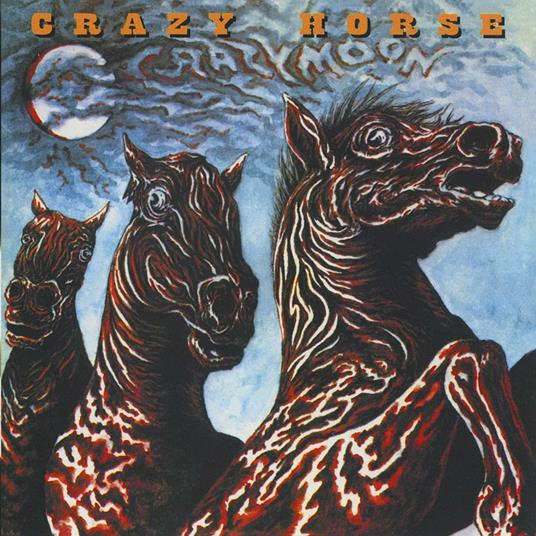 Crazy Moon - Vinile LP di Crazy Horse