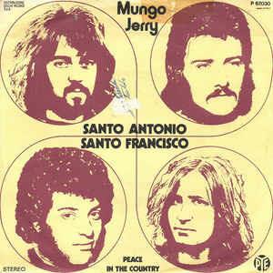 Santo Antonio, Santo Francisco - Vinile 7'' di Mungo Jerry