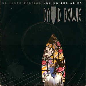 Loving The Alien (Re-Mixed Version) - Vinile 7'' di David Bowie