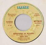 Uriah Heep / Sister Janet Mead: Something Or Nothing / The Lord's Prayer