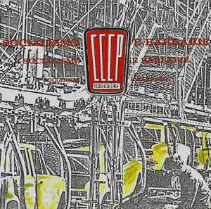 Socialismo E Barbarie - CD Audio di CCCP Fedeli alla Linea