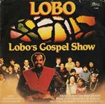 Lobo's Gospel Show