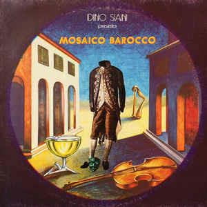 Mosaico Barocco - Vinile LP di Dino Siani