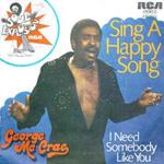 Sing A Happy Song / I Need Somebody Like You