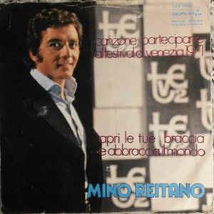 Apri Le Tue Braccia E Abbraccia Il Mondo / Lasciala Stare - Vinile 7'' di Mino Reitano