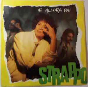 E Allora Dai - Vinile 7'' di Strappo