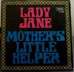 Lady Jane / Mother's Little Helper
