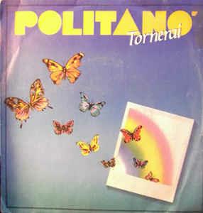 Tornerai / E Questo Amore - Vinile 7'' di Domenico Politanò