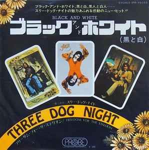 Black And White - Vinile 7'' di Three Dog Night
