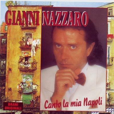 Canto La Mia Napoli - CD Audio di Gianni Nazzaro