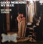 Good Morning My Blue (Colonna Sonora)