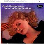 Jackie Gleason Presents Music To Change Her Mind (Part 1)