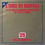 L'Oro Di Napoli - Le Più Belle Canzoni Napoletane Di Tutti I Tempi