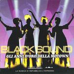 Black Sound (Gli Anni D'Oro Della Motown)