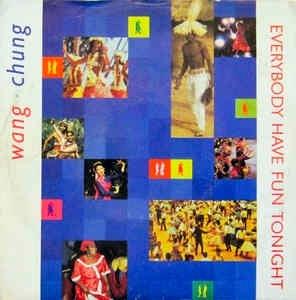 Everybody Have Fun Tonight - Vinile 7'' di Wang Chung