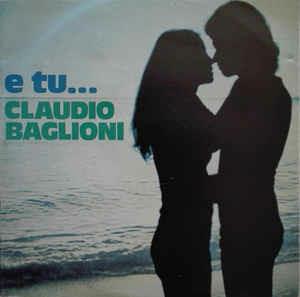 E Tu... - CD Audio di Claudio Baglioni