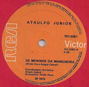 Os Meninos Da Mangueira / Razão Pra Cantar - Vinile 7'' di Ataulfo Alves Jr.