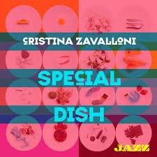 Special Dish - CD Audio di Cristina Zavalloni