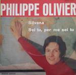 Philippe Olivier: Silvana / Sei Tu, Per Me Sei Tu